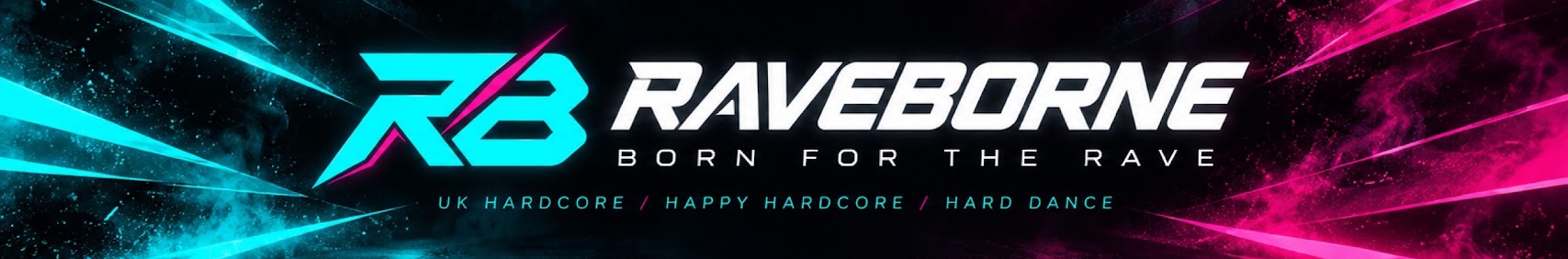 RAVEBORNE — Born for the rave